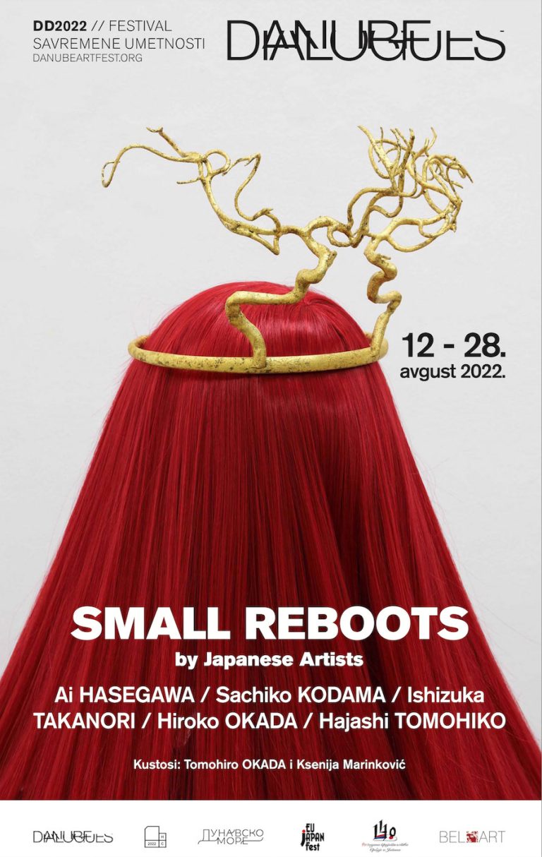 “SMALL REBOOTS BY JAPANESE ARTISTS”  izložba japanskih umetnika: Hiroko Okada, Ai Hasegava, Sačiko Kodama, Takanori Išizuka i Hajaši Tomohiko